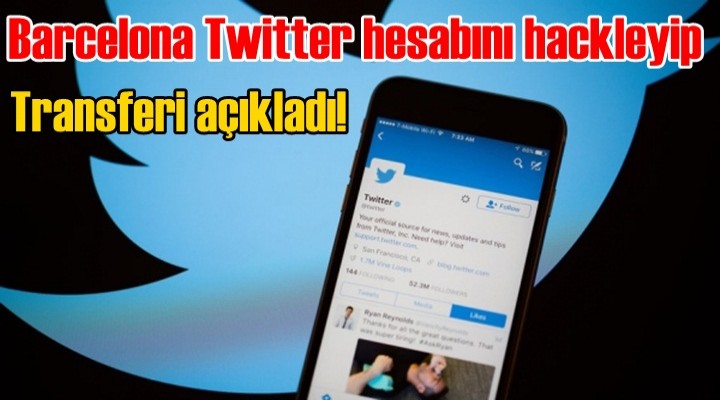 Barcelona Twitter hesabı hacklendi