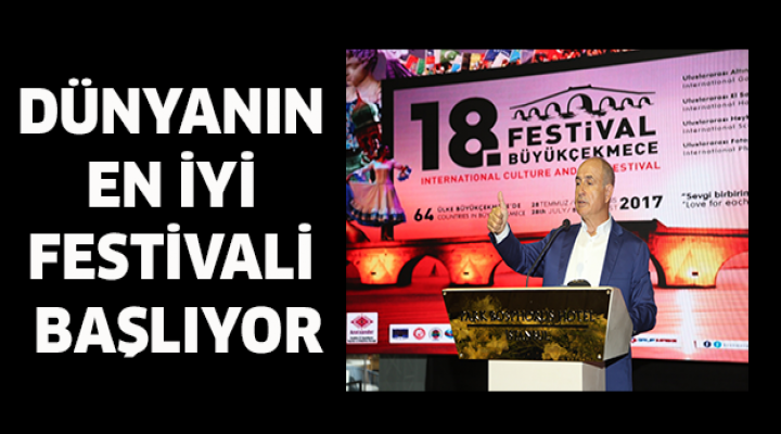 Dünyanın en iyi festivali başlıyor!