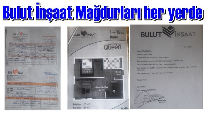 Bulut İnşaat Mağdurları her yerde