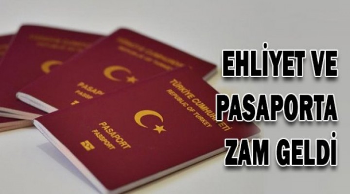 Ehliyet ve pasaporta zam